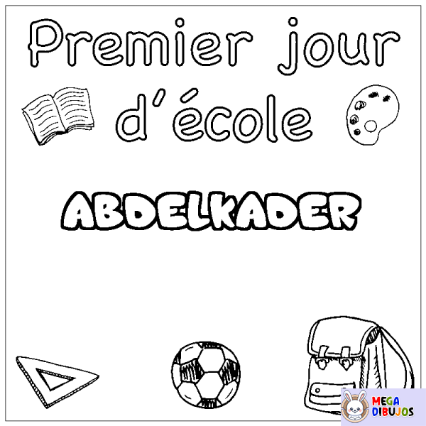 Coloración del nombre ABDELKADER - decorado primer d&iacute;a de escuela