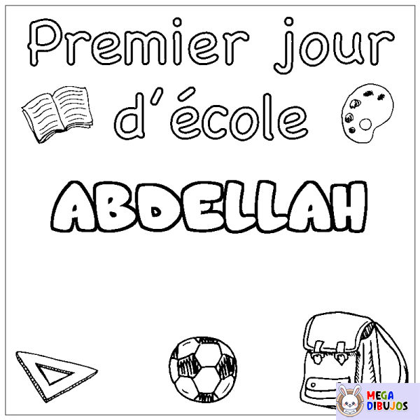 Coloración del nombre ABDELLAH - decorado primer d&iacute;a de escuela