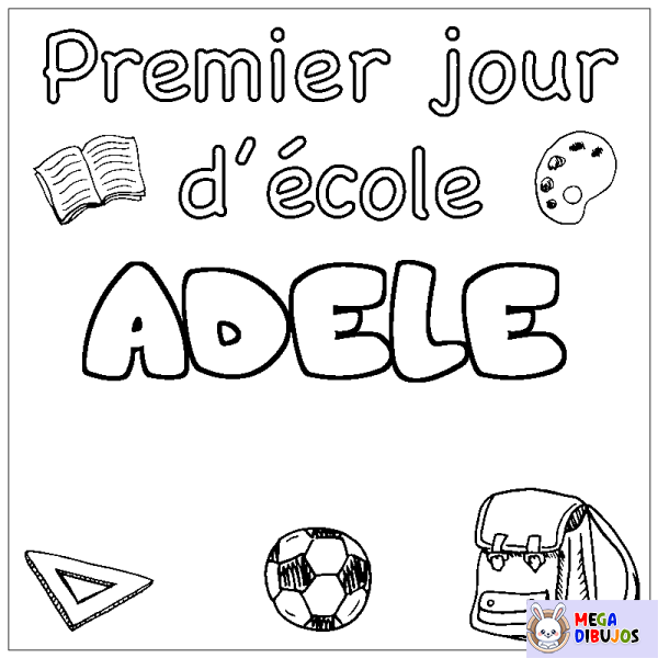 Coloración del nombre ADELE - decorado primer d&iacute;a de escuela