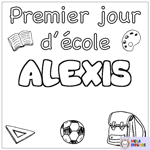 Coloración del nombre ALEXIS - decorado primer d&iacute;a de escuela