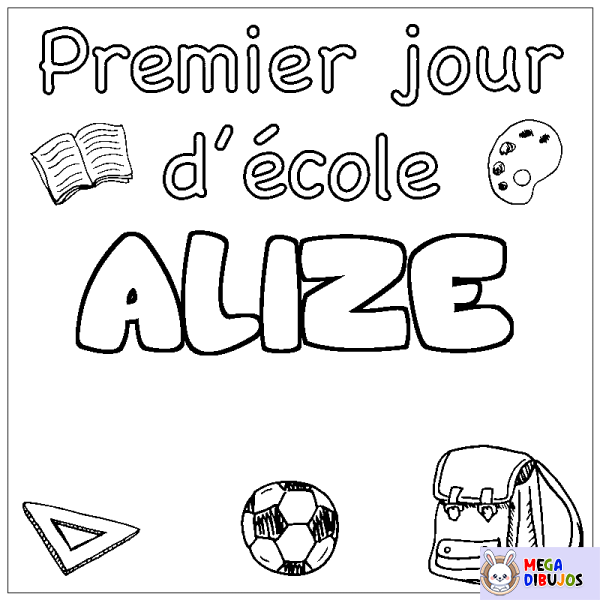 Coloración del nombre ALIZE - decorado primer d&iacute;a de escuela