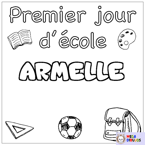 Coloración del nombre ARMELLE - decorado primer d&iacute;a de escuela