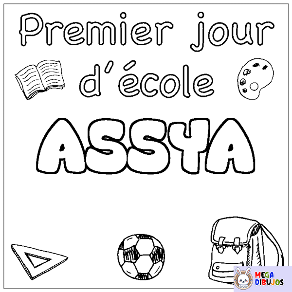 Coloración del nombre ASSYA - decorado primer d&iacute;a de escuela