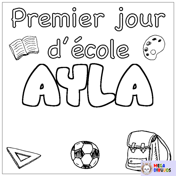 Coloración del nombre AYLA - decorado primer d&iacute;a de escuela