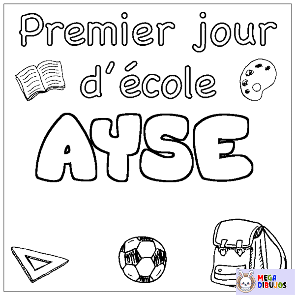 Coloración del nombre AYSE - decorado primer d&iacute;a de escuela