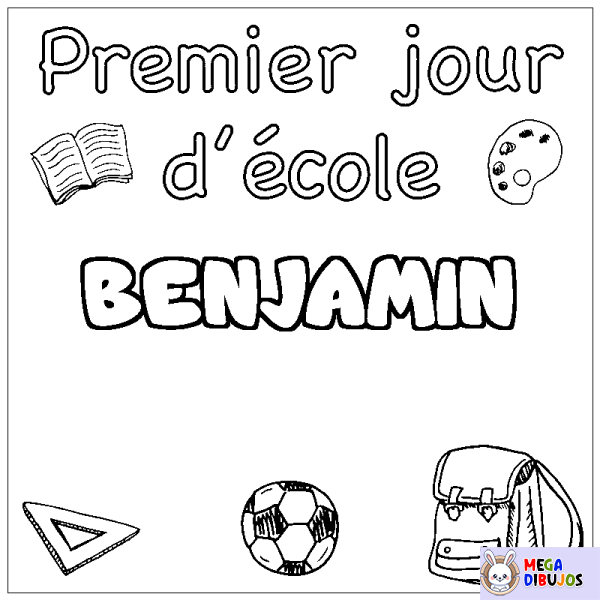 Coloración del nombre BENJAMIN - decorado primer d&iacute;a de escuela