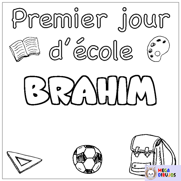 Coloración del nombre BRAHIM - decorado primer d&iacute;a de escuela