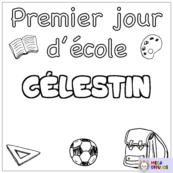 Coloración del nombre C&Eacute;LESTIN - decorado primer d&iacute;a de escuela