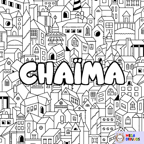 Coloración del nombre CHA&Iuml;MA - decorado ciudad