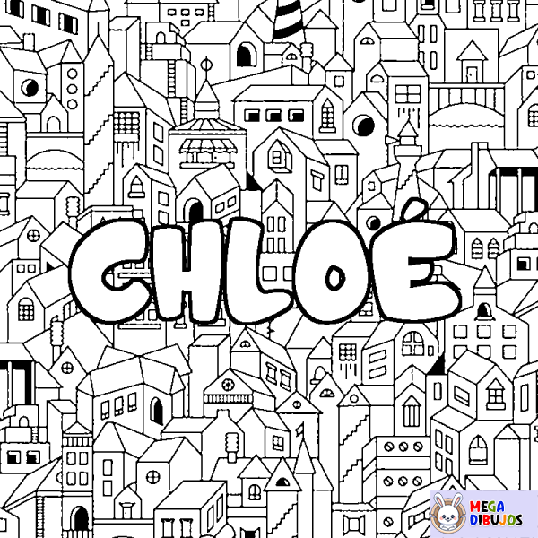 Coloración del nombre CHLO&Eacute; - decorado ciudad