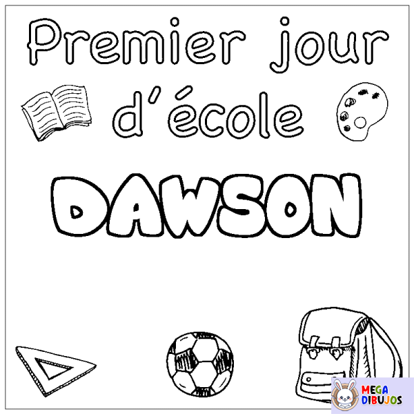Coloración del nombre DAWSON - decorado primer d&iacute;a de escuela