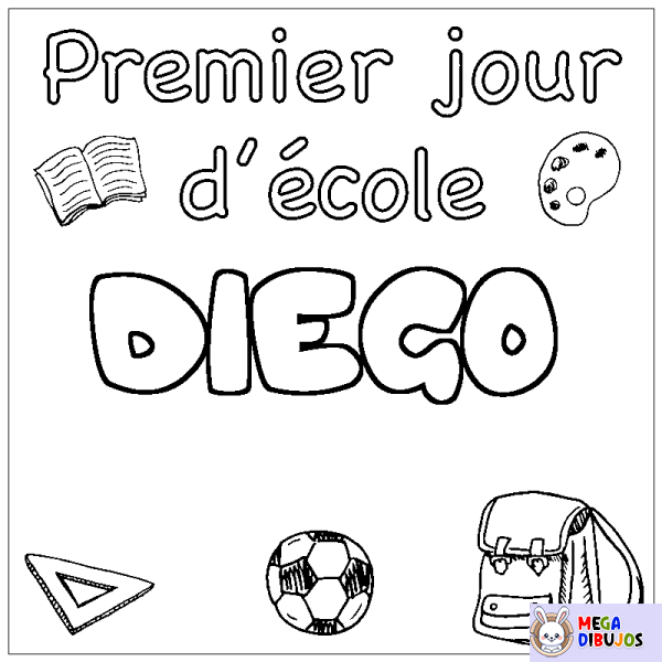 Coloración del nombre DIEGO - decorado primer d&iacute;a de escuela