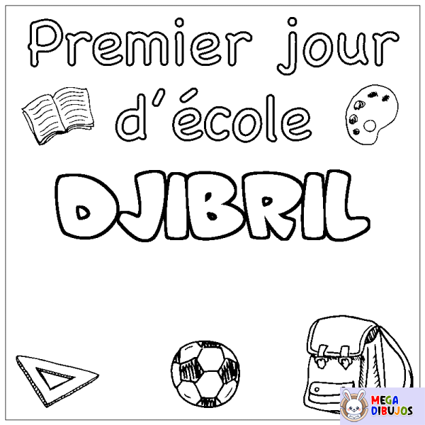 Coloración del nombre DJIBRIL - decorado primer d&iacute;a de escuela