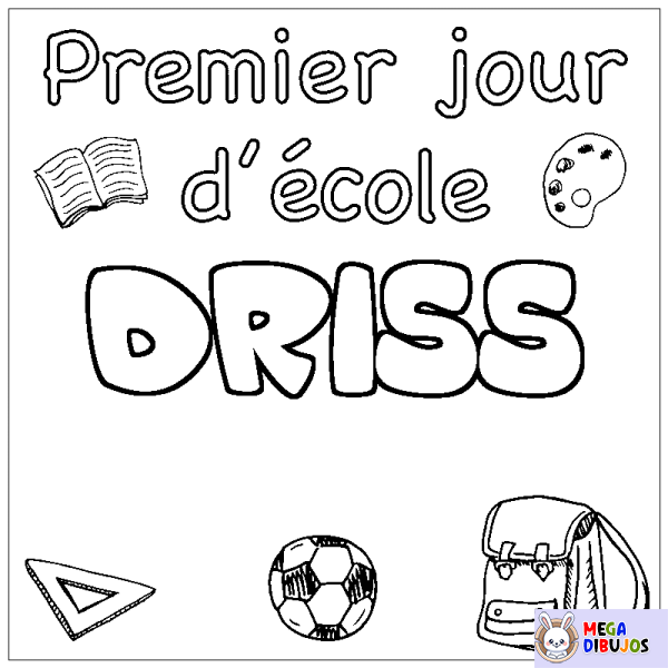 Coloración del nombre DRISS - decorado primer d&iacute;a de escuela
