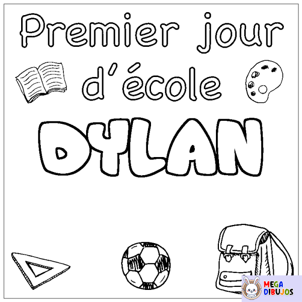 Coloración del nombre DYLAN - decorado primer d&iacute;a de escuela