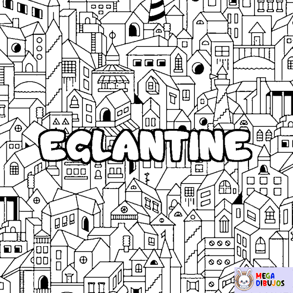 Coloración del nombre EGLANTINE - decorado ciudad