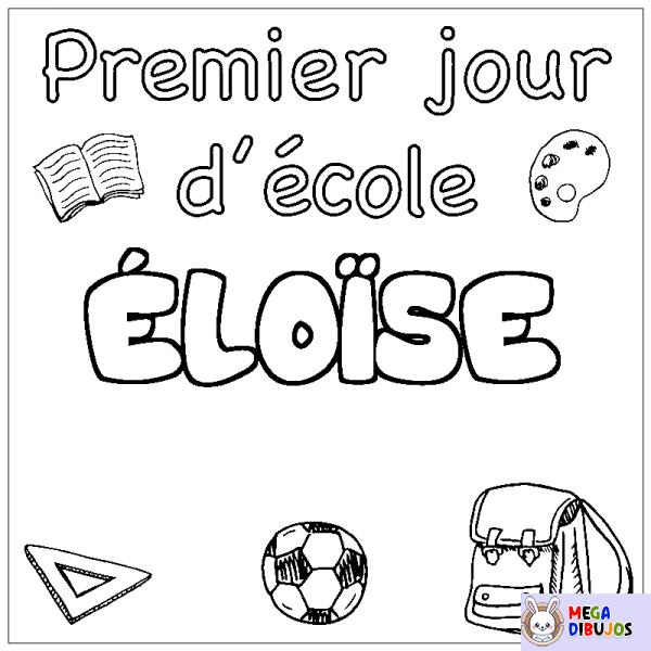 Coloración del nombre &Eacute;LO&Iuml;SE - decorado primer d&iacute;a de escuela