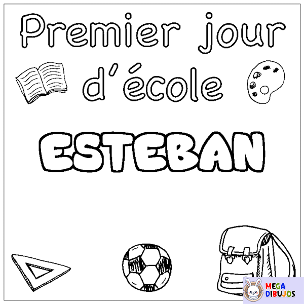 Coloración del nombre ESTEBAN - decorado primer d&iacute;a de escuela