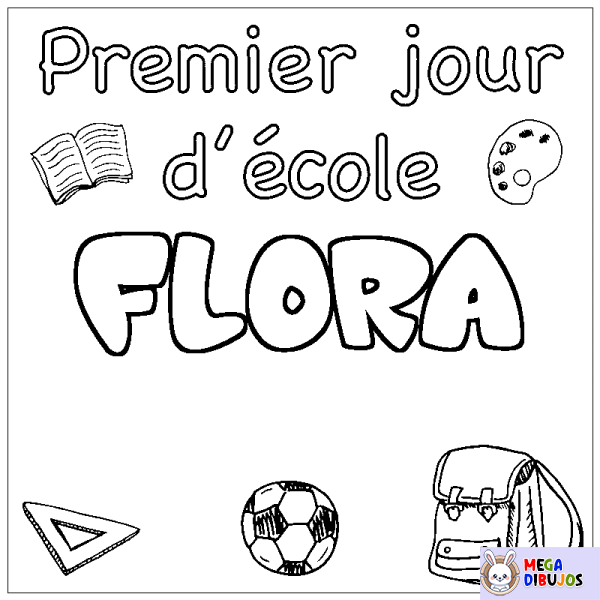 Coloración del nombre FLORA - decorado primer d&iacute;a de escuela