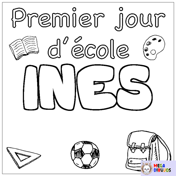 Coloración del nombre INES - decorado primer d&iacute;a de escuela