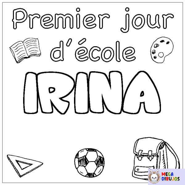 Coloración del nombre IRINA - decorado primer d&iacute;a de escuela
