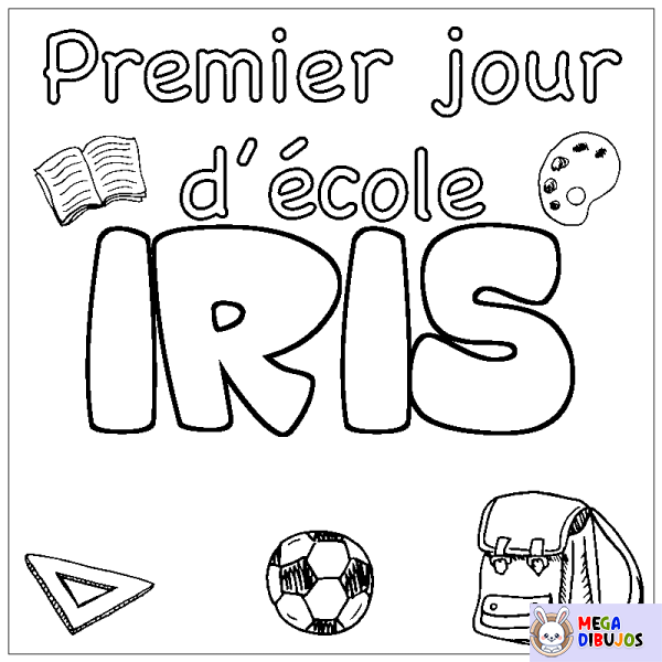 Coloración del nombre IRIS - decorado primer d&iacute;a de escuela