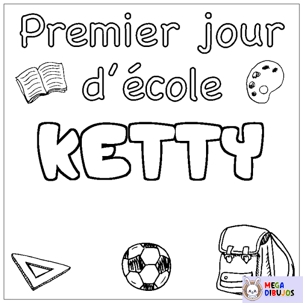 Coloración del nombre KETTY - decorado primer d&iacute;a de escuela