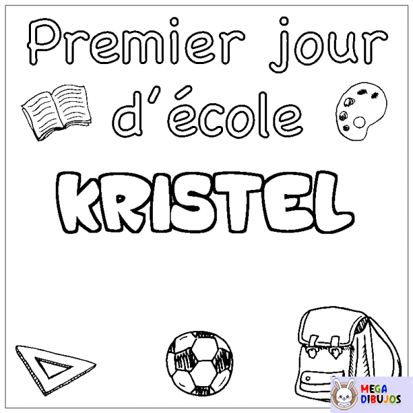 Coloración del nombre KRISTEL - decorado primer d&iacute;a de escuela