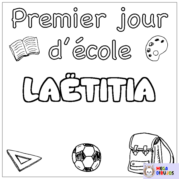 Coloración del nombre LA&Euml;TITIA - decorado primer d&iacute;a de escuela