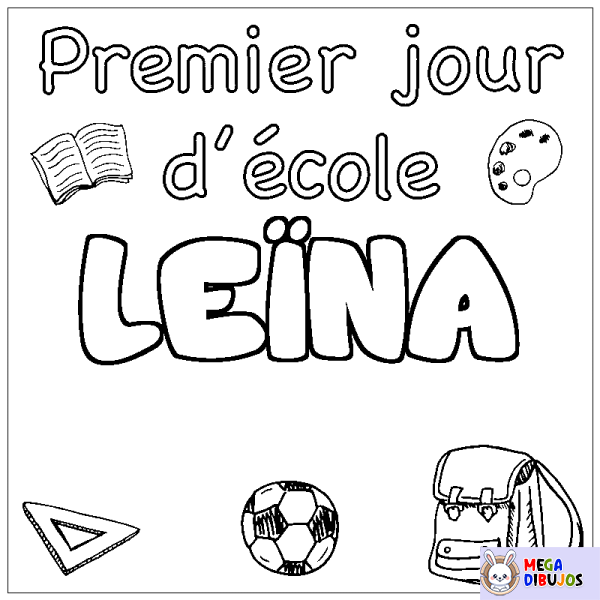 Coloración del nombre LE&Iuml;NA - decorado primer d&iacute;a de escuela