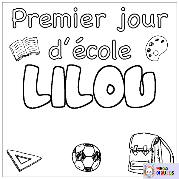 Coloración del nombre LILOU - decorado primer d&iacute;a de escuela