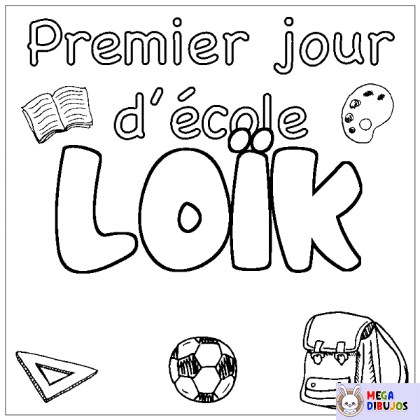 Coloración del nombre LO&Iuml;K - decorado primer d&iacute;a de escuela