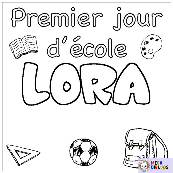 Coloración del nombre LORA - decorado primer d&iacute;a de escuela