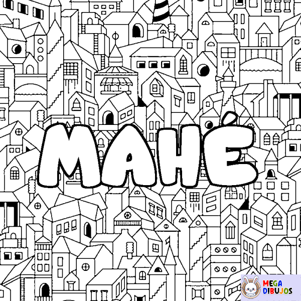 Coloración del nombre MAH&Eacute; - decorado ciudad