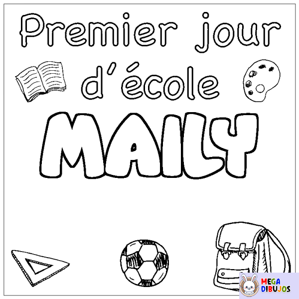 Coloración del nombre MAILY - decorado primer d&iacute;a de escuela