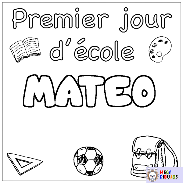 Coloración del nombre MATEO - decorado primer d&iacute;a de escuela