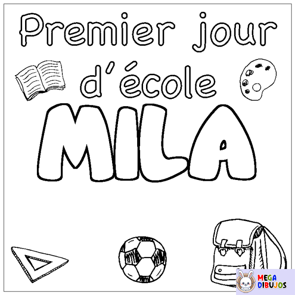 Coloración del nombre MILA - decorado primer d&iacute;a de escuela