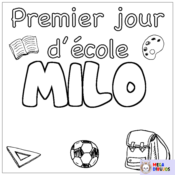 Coloración del nombre MILO - decorado primer d&iacute;a de escuela