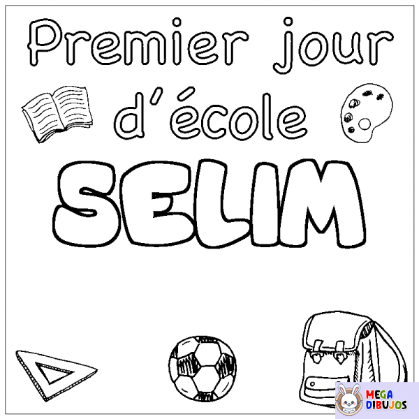 Coloración del nombre SELIM - decorado primer d&iacute;a de escuela