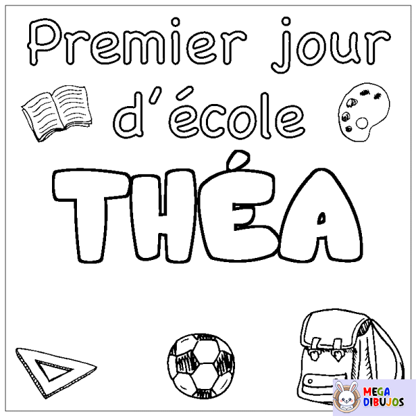 Coloración del nombre TH&Eacute;A - decorado primer d&iacute;a de escuela