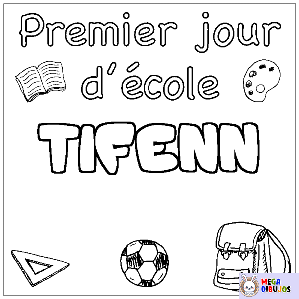 Coloración del nombre TIFENN - decorado primer d&iacute;a de escuela