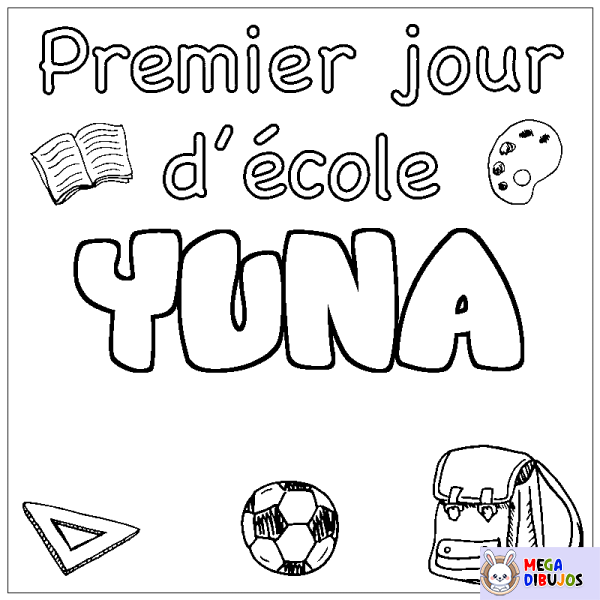 Coloración del nombre YUNA - decorado primer d&iacute;a de escuela