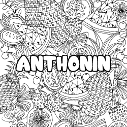 Coloración del nombre ANTHONIN - decorado mandala de frutas