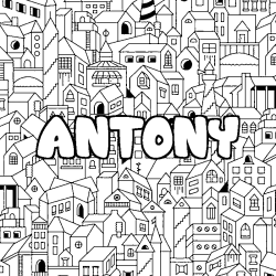 Coloración del nombre ANTONY - decorado ciudad