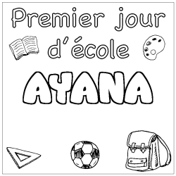 Coloración del nombre AYANA - decorado primer día de escuela