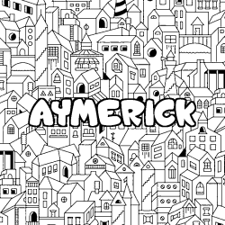 Coloración del nombre AYMERICK - decorado ciudad