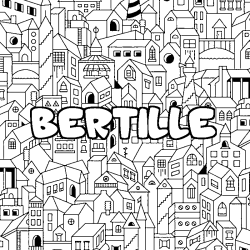 Coloración del nombre BERTILLE - decorado ciudad