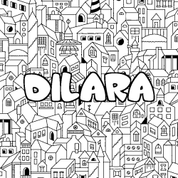 Coloración del nombre DILARA - decorado ciudad