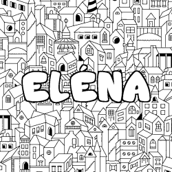 Coloración del nombre ELÉNA - decorado ciudad