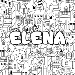 Coloración del nombre ÉLÉNA - decorado ciudad